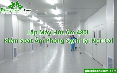 Lắp Máy Hút Ẩm 480l Để Kiểm Soát Ẩm Phòng Sạch Tại Nor-Cal