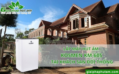 Lắp Máy Hút Ẩm 60L Tại Khách Sạn Đồi Thông