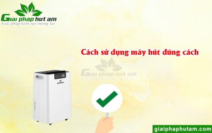 Cách Sử Dụng Máy Hút Ẩm