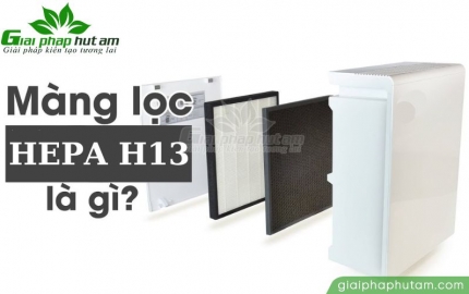 Màng lọc HEPA H13 - Giải pháp cho không khí trong lành 