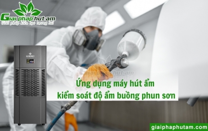 Máy hút ẩm cho buồng phun sơn