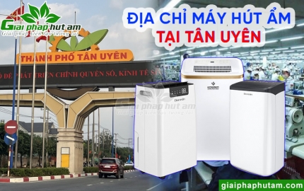 Máy hút ẩm tại Tân Uyên