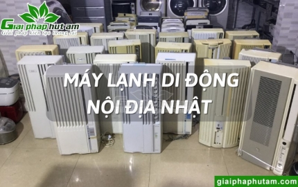 Máy lạnh di động nội địa Nhật