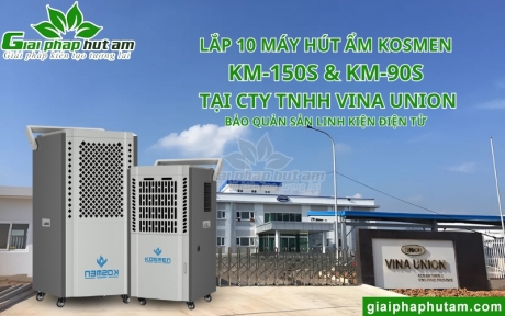 Lắp Máy Hút Ẩm 90L và 150L Bảo Quản Linh Kiện Điện Tử Tại Vina Union