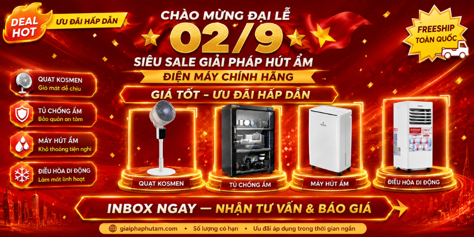 CHÀO MỪNG ĐẠI LỄ 02/9 - SIÊU SALE GIẢI PHÁP HÚT ẨM
