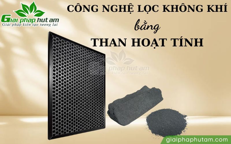 Màng lọc Carbon (than hoạt tính) xử lý hiệu quả mùi hôi, chất ô nhiễm dạng khí…