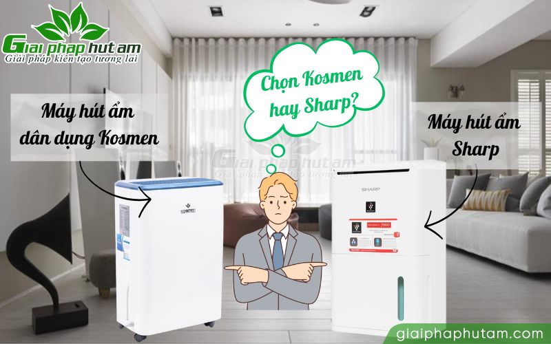 Kosmen và Sharp là hai thương hiệu cung cấp máy hút ẩm khá nổi tiếng tại Việt Nam. Nên chọn mua hãng nào đây?