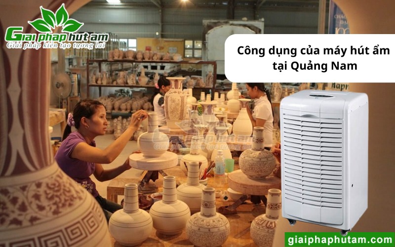 Máy hút Ẩm Tại Quảng Nam trong làng nghề truyền thống