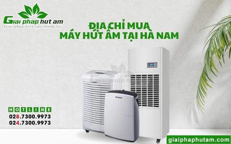 địa chỉ mua Máy hút ẩm uy tín chất lượng tại Hà Nam