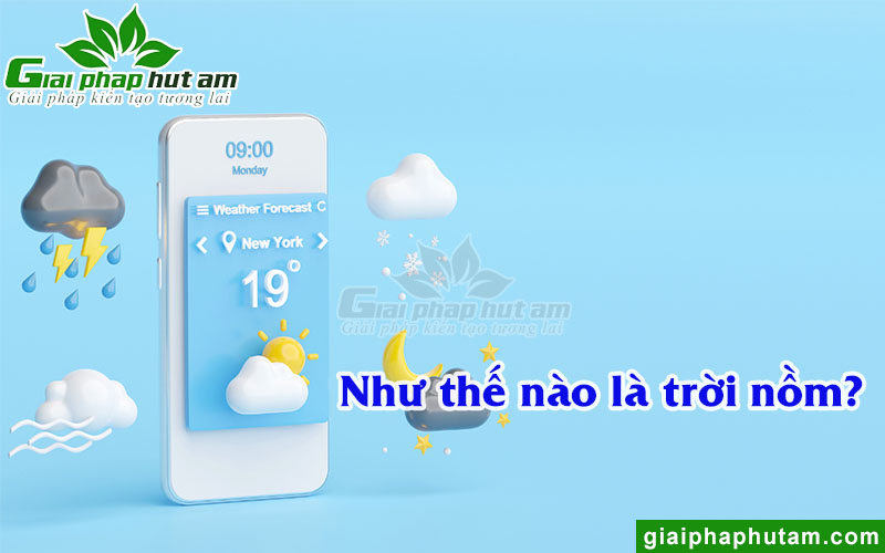 Thế nào là trời nồm?