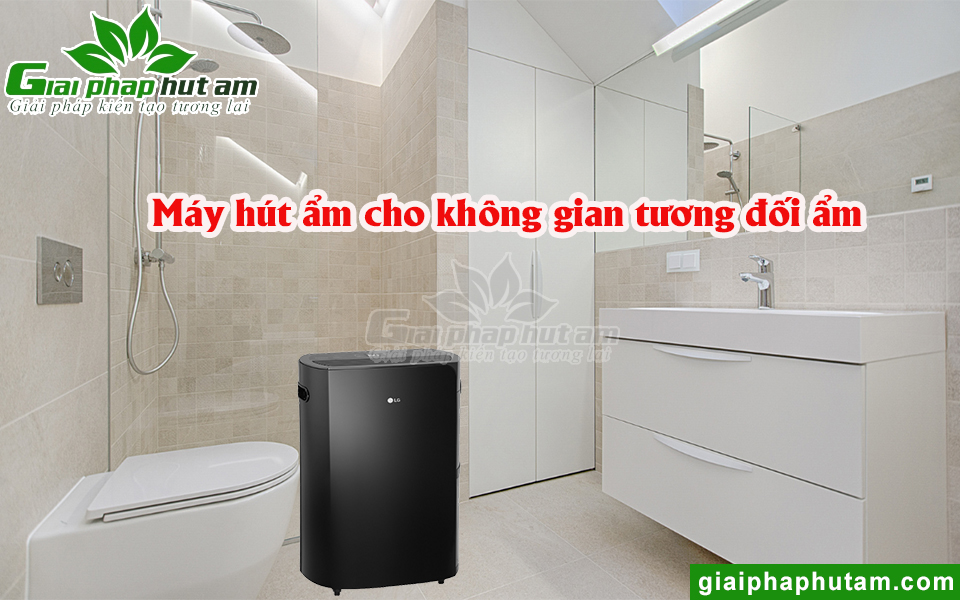 Chọn máy hút ẩm cho không gian tương đối ẩm