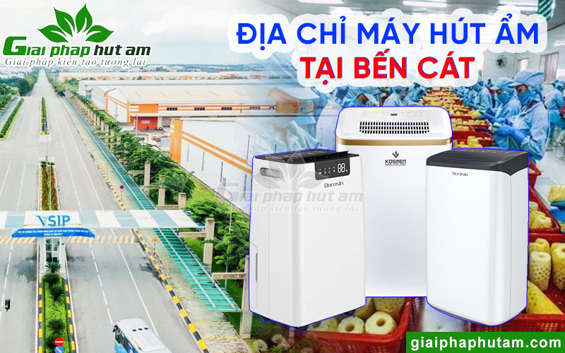 Địa chỉ máy hút ẩm tại Bến Cát