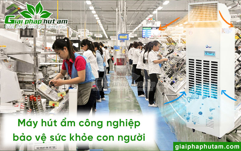 Máy hút ẩm giúp tạo môi trường lao động an toàn sức khỏe