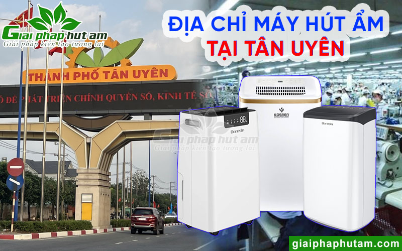 Địa chỉ mua máy hút ẩm tại Tân Uyên