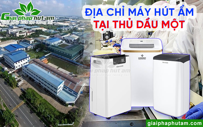 Địa chỉ mua máy hút ẩm tại Thủ Dầu Một