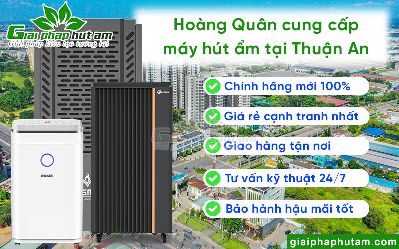 Hoàng Quân cung cấp máy hút ẩm giá tốt tại Thuận An