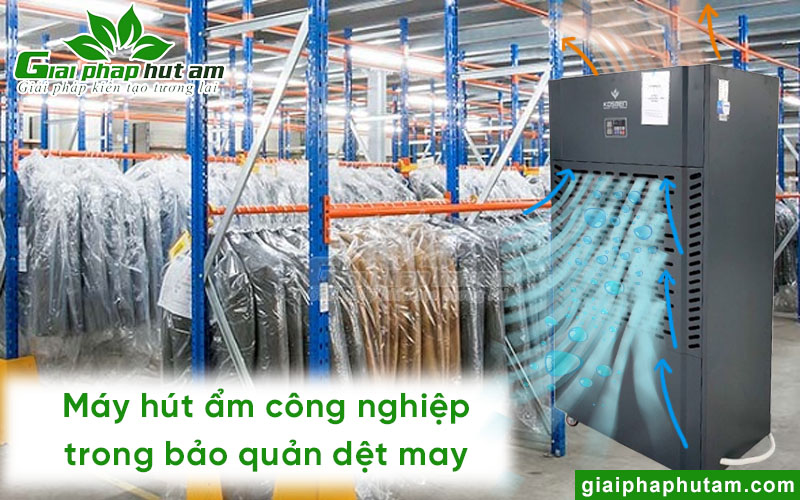 Máy hút ẩm giữ vai trò quan trọng trong ngành dệt may