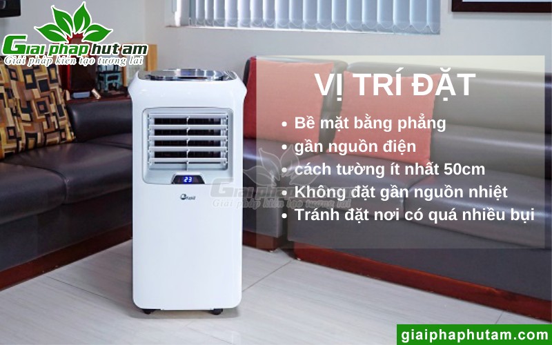 Để sử dụng máy lạnh di động hiệu quả và tốt nhất, bước đầu tiên bạn hãy chọn ra vị trí đặt máy sao cho phù hợp nhất.