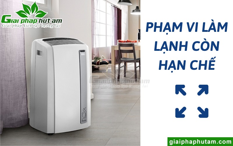 nhược điểm đáng lưu ý của máy lạnh di động là phạm vi làm lạnh còn hạn chế